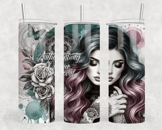 Authenticity Over ApprovalTumbler Wrap