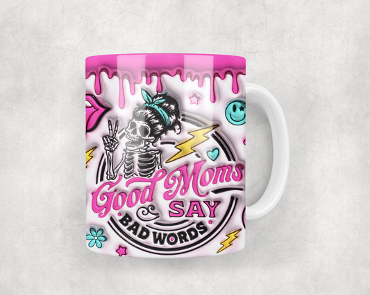 Good Moms Say Bad Words Mug Wrap