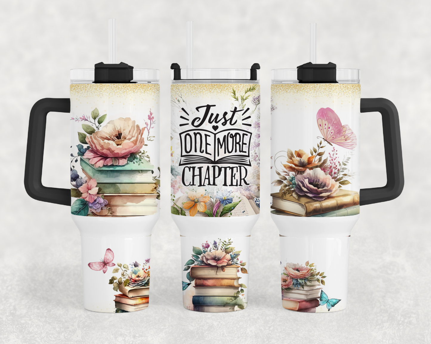 Just One More Chapter Flowers/Butterfly 40oz Tumbler Wrap