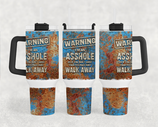Warning I’m An A**hole 40oz Tumbler Wrap