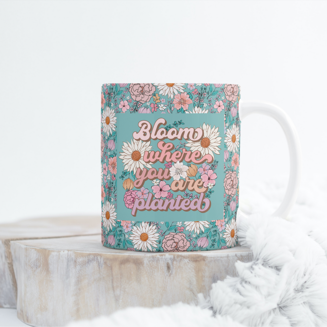 Bloom Where You Are Planted Mug Wrap