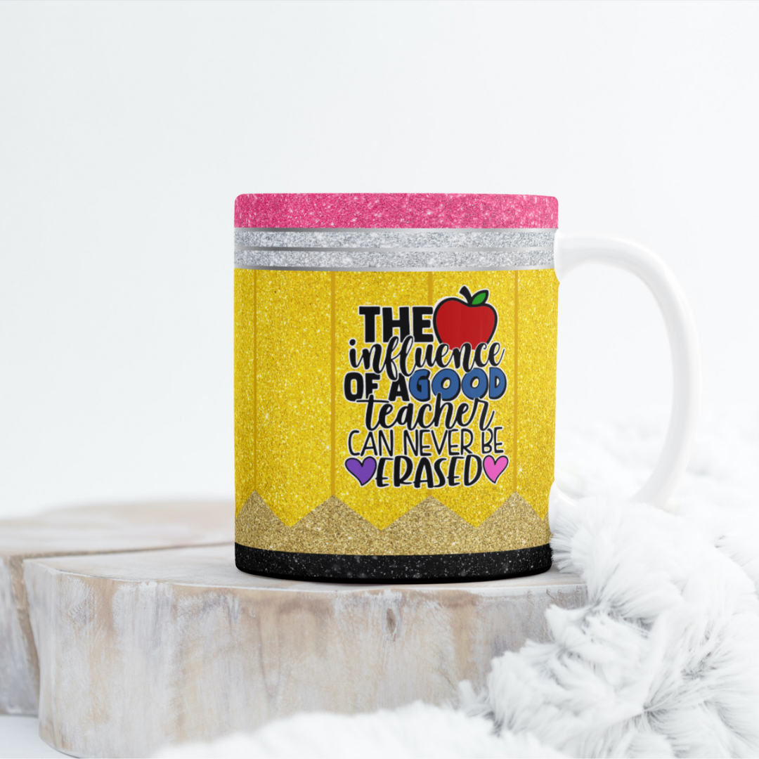 Good Teacher Can Never Be Erased Mug Wrap