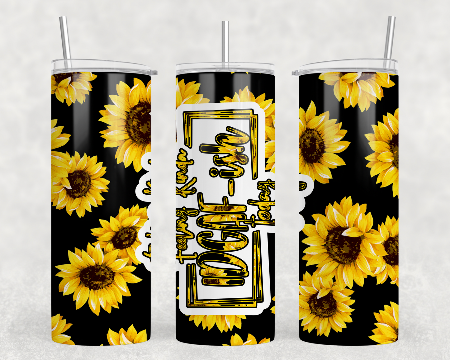 Feeling IDGAF-ish Sunflower Tumbler Wrap