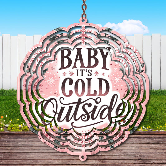 Baby It’s Cold Outside Wind Spinner Sublimation Print