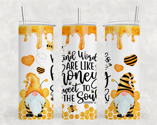 Kind Words Are Like Honey Tumbler Wrap