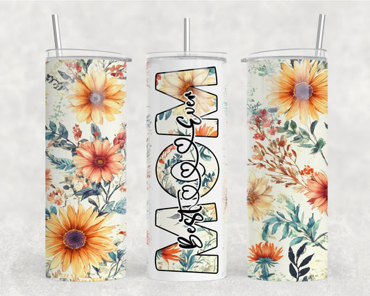 Best Mom Ever Sunflowers Tumbler Wrap