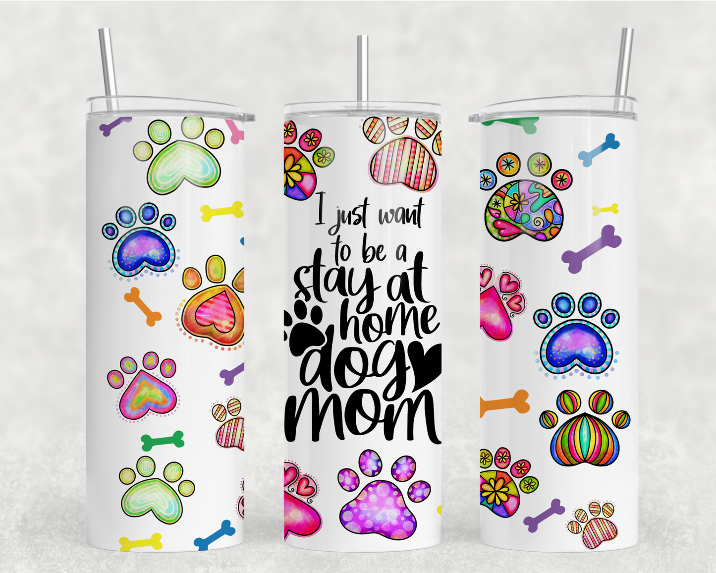 Stay Home, Dog Mom Tumbler Wrap