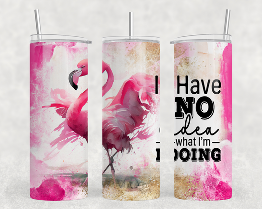 I Have No Idea What Im Doing Tumbler Wrap