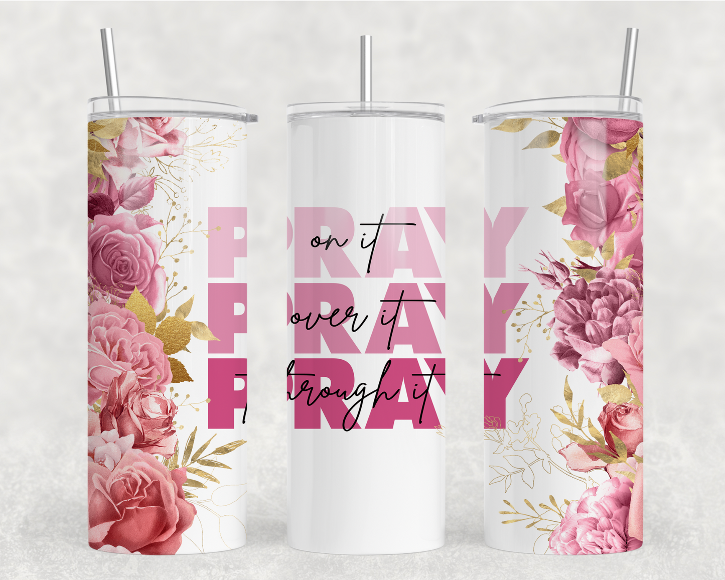 Pray on it PNK Tumbler Wrap