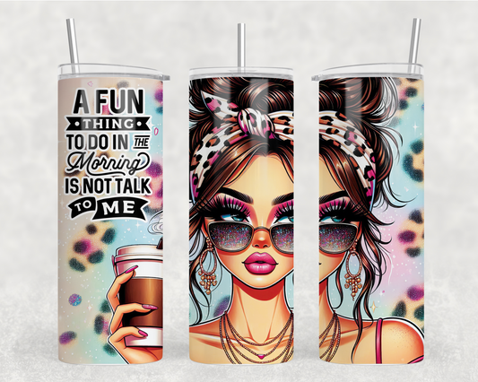 Fun Thing To Do Sublimation Tumbler Wrap