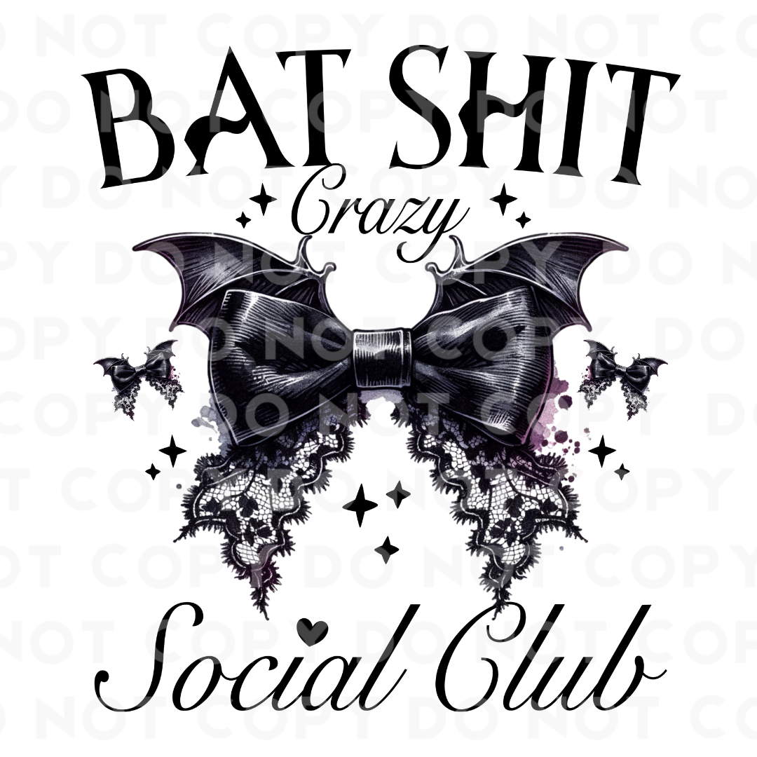 Bat Shit Crazy Social Club Sublimation Print