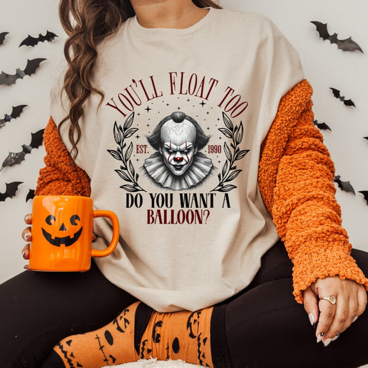 You'll Float Too Sublimation Print