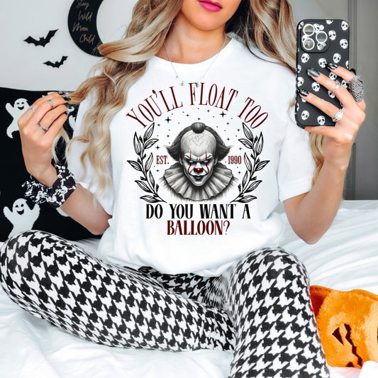 You'll Float Too Sublimation Print