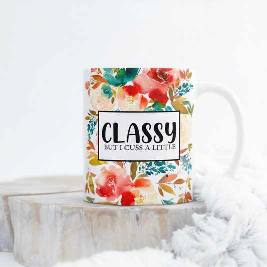 Classy But I Cuss A Little Mug Wrap