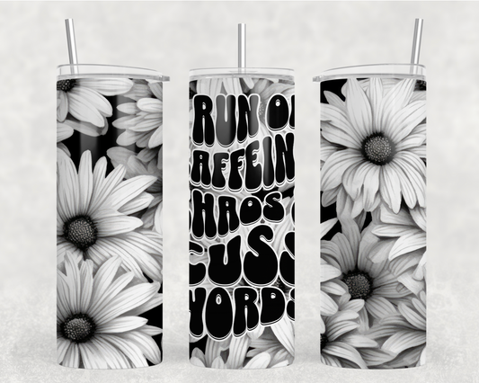 I Run On Caffeine, Chaos & Cuss Words Tumbler Wrap