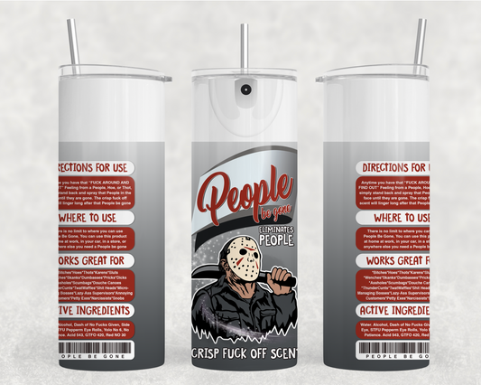 People Be Gone Voorhees Tumbler Wrap