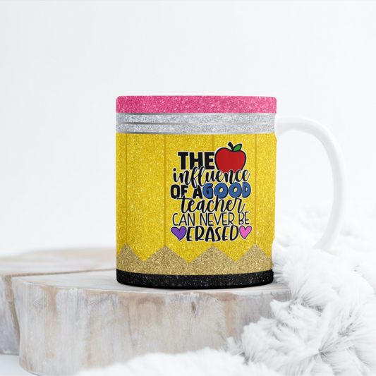 Good Teacher Can Never Be Erased Mug Wrap