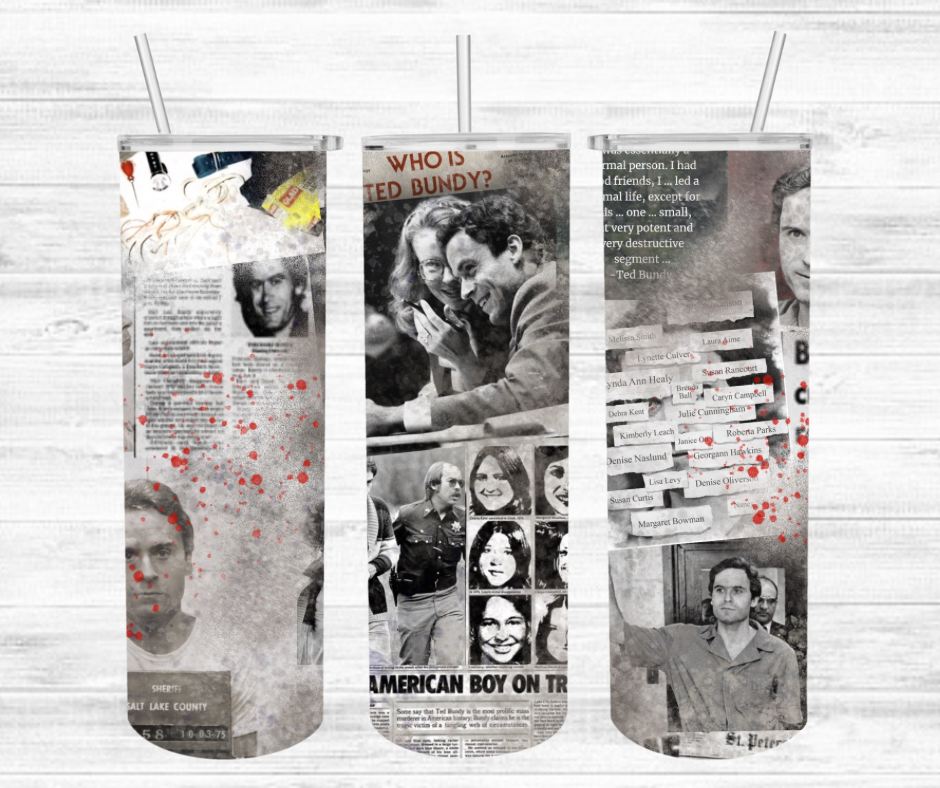 Ted Bundy Tumbler Wrap